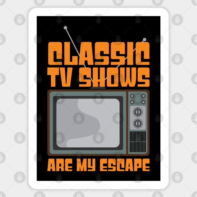 Classic Tv Shows are My Escape Sticker by nickbeta